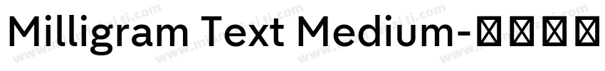 Milligram Text Medium字体转换